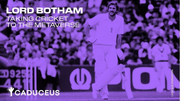 Caduceus Partners with Lord Botham to Launch Cricket into the Metaverse 4