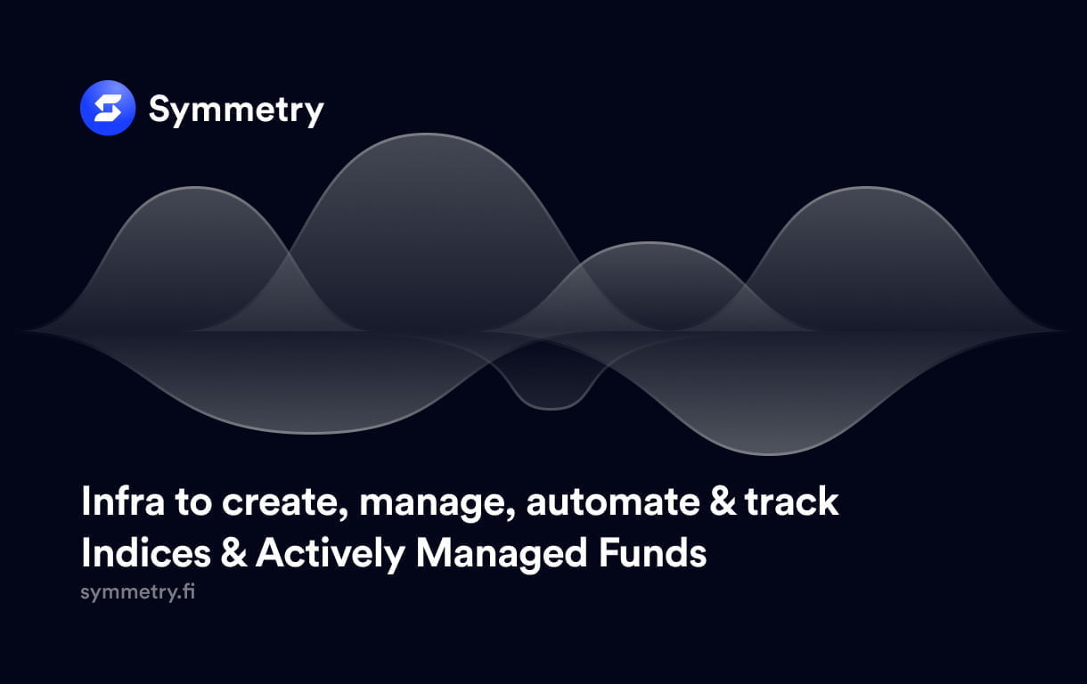 Symmetry Protocol releases Solana's First Asset Management Infra 10