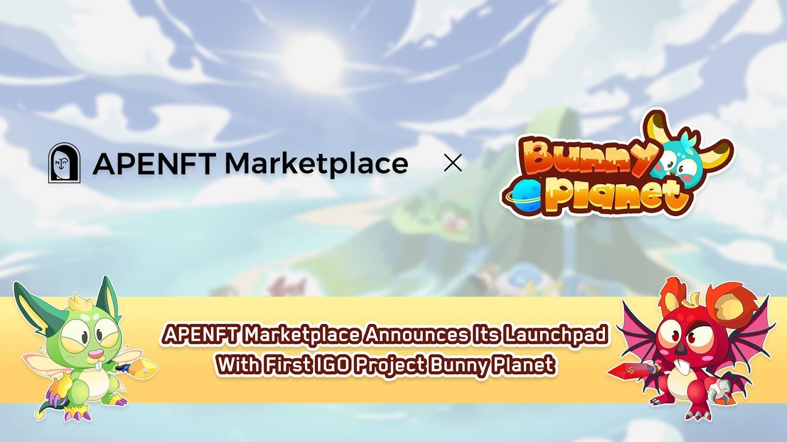 APENFT Marketplace Announces its Launchpad with First IGO Project Bunny Planet 6