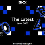OKX – Automatically buy low and sell high with Moon Grid trading bot