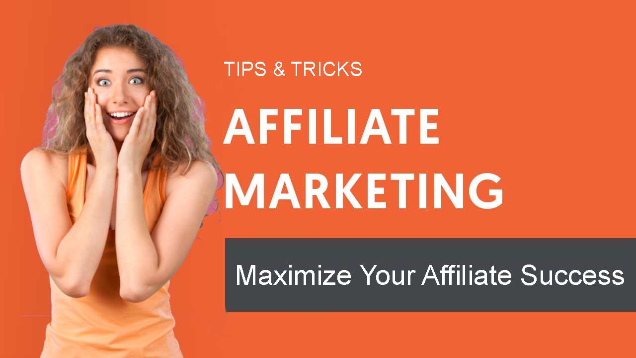 Affiliate Marketing Tips