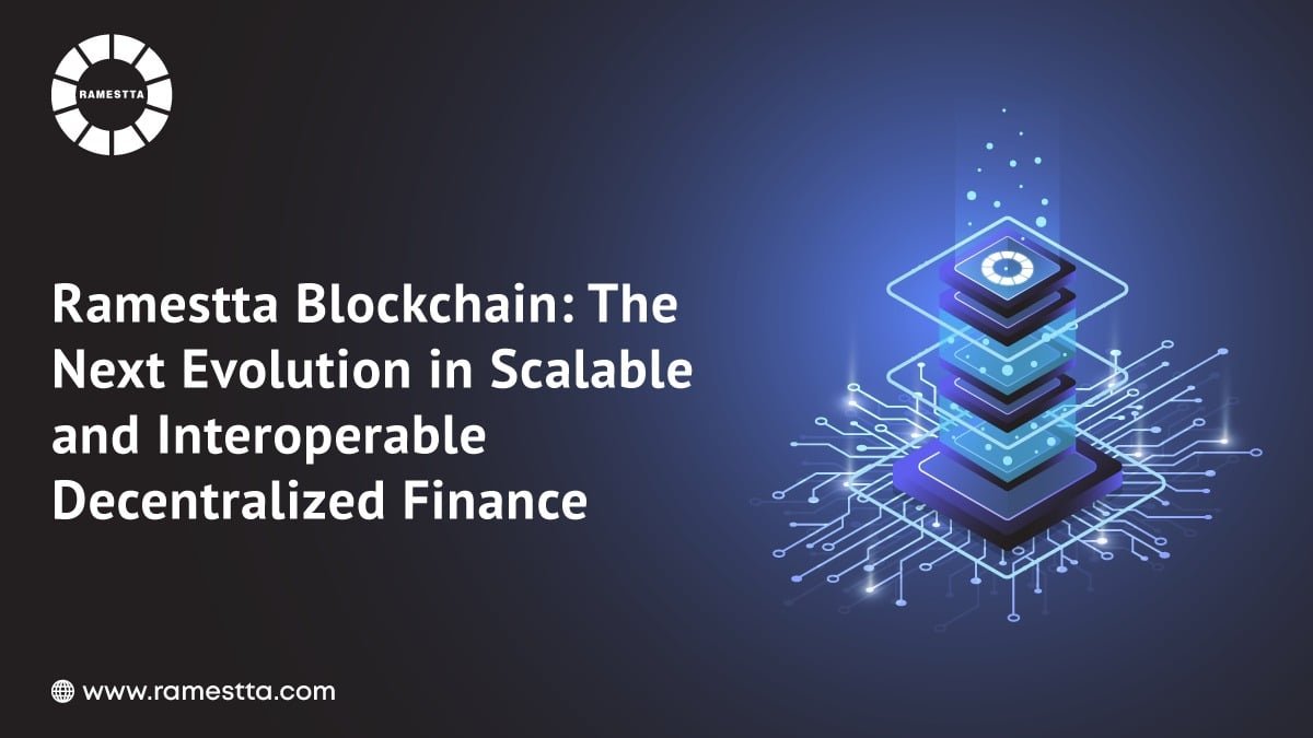 Title: Introducing Ramestta Blockchain: The Next Evolution in Scalable and Interoperable Decentralized Finance 29